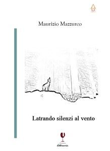 MaurizioMazzurco_Latrando